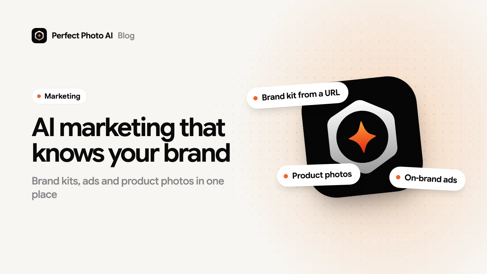 Perfect Photo AI: The AI Marketing Tool That Understands Your Brand